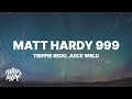 Trippie Redd Matt Hardy 999 Lyrics Ft Juice WRLD