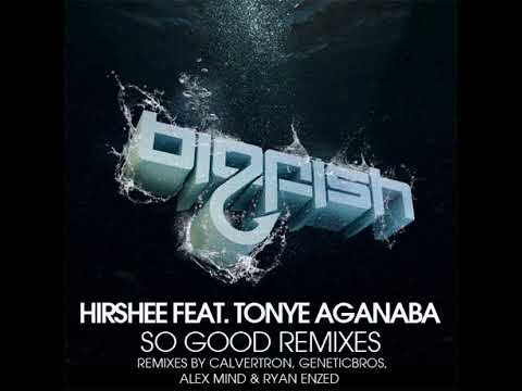 So Good - Tonye Aganaba feat. Hirshee (Alex Mind Remix)