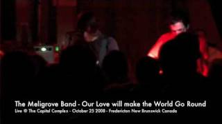 Meligrove Band Live @ The Capital Complex - Our Love