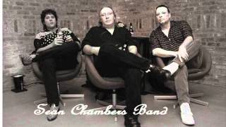 SEAN CHAMBERS BAND - Too Much Blues