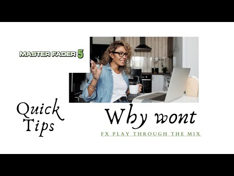Quick Tip - I can't get the FX to work in Master Fader!!!
