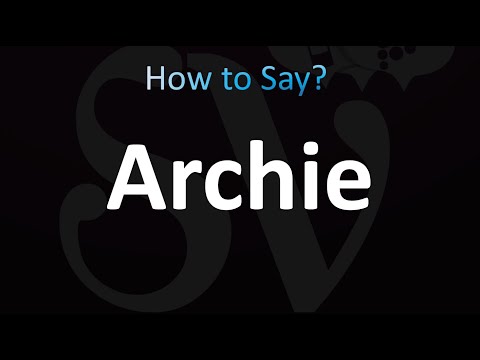 How to Pronounce Archie (correctly!)