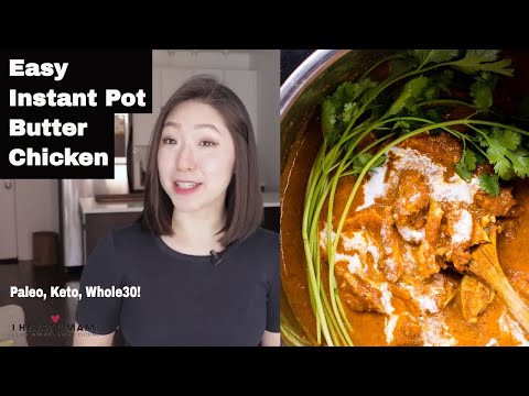 Paleo Instant Pot Butter Chicken | 10-min Butter Chicken Whole30 Keto