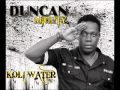 Duncan Mighty - Koli Water