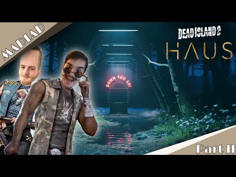 Well Well What The F@#k?! | Dead Island 2 Haus DLC - Part II