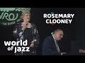 Rosemary Clooney - (Our) Love Is Here To Stay 10 July 1981 • World of Jazz