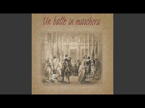 Un ballo in maschera, Act III: " Dunque l'onta di tutti sol una"