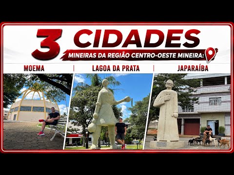 Centro-Oeste Mineiro - Moema, Lagoa da Prata e Japaraíba