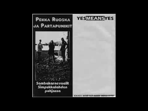 Yesmeansyes  split 7" with Pekka Ruoska Ja Partapunikit