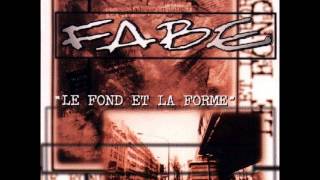 Fabe - Le fond et la forme  (Full Album)
