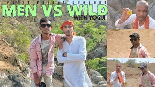 men vs wild spoof with yogiji by rohit rajput