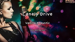 Lonely Drive - Vanilla Acoustic (Instrumental & Lyrics)
