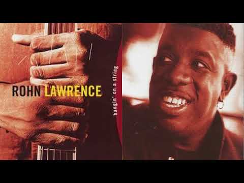 Holdin' On - Rohn Lawrence (Hangin' On A String) -  1994