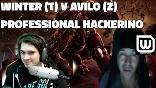 Winter (T) v Avilo (Z) - Ghosts, Hacks, Lurkers and Starcraft Dreams