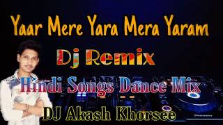 Download lagu Yaar Mere Yara Mera Yaram Dj Tanmay Kalna Style Dj Mix Dj Akash Khorsee mp3 Download lagu Yaar Mere Yara Mera Yaram Dj Tanmay Kalna Style Dj Mix Dj Akash Khorsee mp3