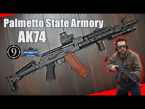 Palmetto State Armory AK74 - the Good, the Bad and the Ugly