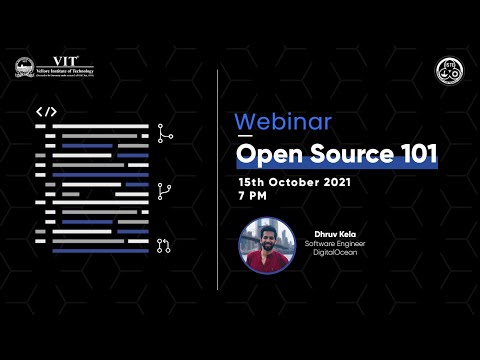 Open Source 101 By Mr. Dhruv Kela | ISTE-VIT Webinar