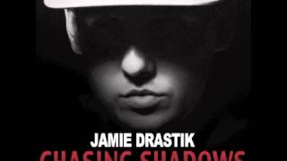 Jamie Drastik - Chasing Shadows ft. Pitbull + Havana Brown
