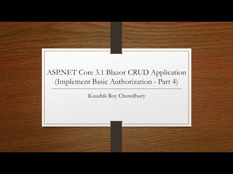 ASP NET Core 3 1 Blazor CRUD Application Implement Basic Authorization Part 4