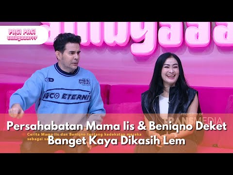 Persahabatan Mama Iis & Beniqno Deket Banget Kaya Dikasih Lem - PAGI PAGI AMBYAR (12/6/25) P2