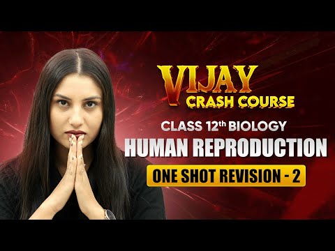 Sexual Reproduction in Flowering Plants One Shot Revision Part 1 Class 12 Biology Chapter 1