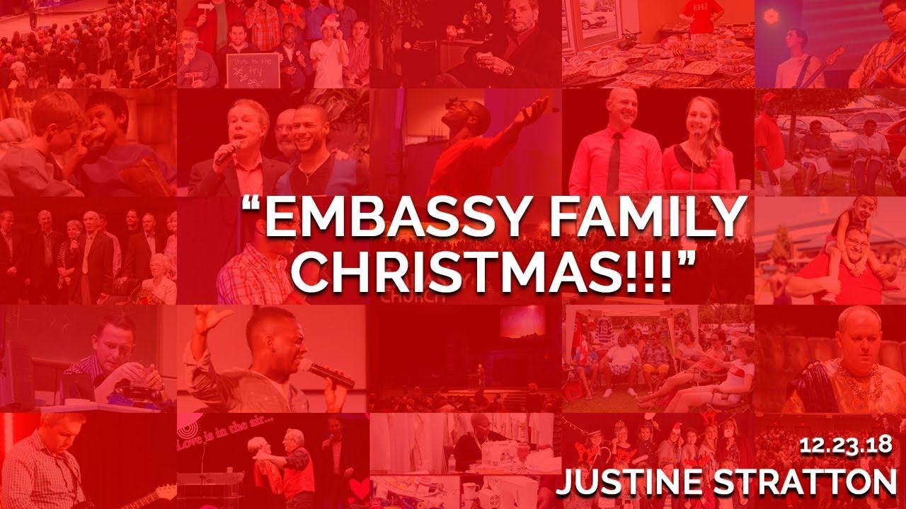 Embassy Family Christmas | December 23rd 2018 (Justine Stratton)