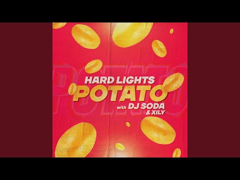 Potato (with DJ SODA & XILY)