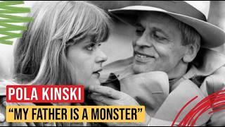 My Father Is a Monster. Pola Kinski
