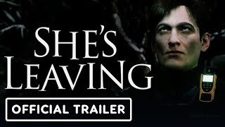 She's Leaving trailer