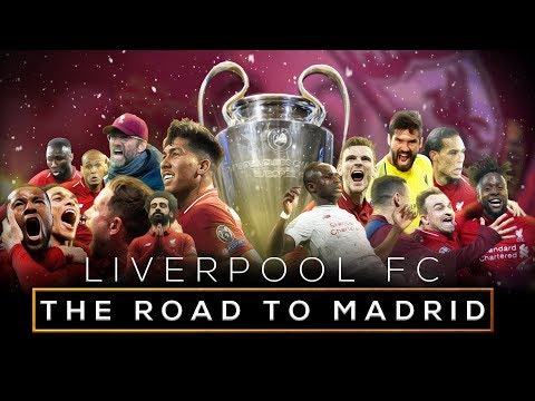 Liverpool FC - The Road to Madrid