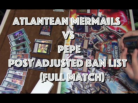 Yu-Gi-Oh Atlantean Mermails Vs PePe - Full Match (Post Adjusted Ban List)