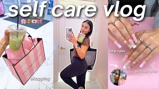 ULTIMATE SELF CARE VLOG 🛍️ Nails, Birthday Prep, Self Care Shopping & Journaling!