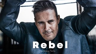ANTHONY TULLO- REBEL OFFICIAL VIDEO
