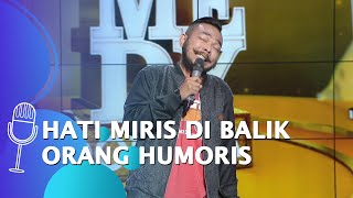 Download lagu Stand Up Comedy Wira: Selalu Ada Hati yang Miris di Balik Orang-orang Humoris - REUNI SUCI 5 mp3