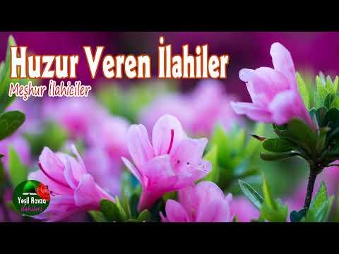 Huzur Veren İlahiler 💖 En Güzel İlahiler 💐 Yeşil Ravza İlahileri