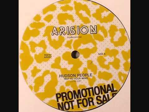 HUDSON PEOPLE - TRIP TO YOUR MIND (LTJ RE-EDIT)