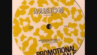 HUDSON PEOPLE - TRIP TO YOUR MIND (LTJ RE-EDIT)