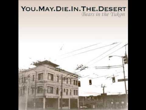 You.May.Die.In.The.Desert - Interlude