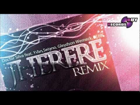 JHERERE (Remix) -  Doctor Silva Ft Yvan Serano, Gleydson Werneck, Dj HK