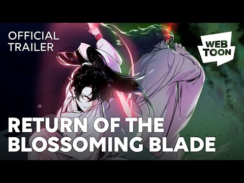 Return of the Blossoming Blade (Official Trailer) | WEBTOON