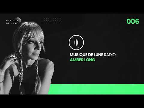 Musique De Lune Radio - Amber Long 006