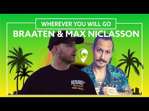 Braaten & Max Niclasson - Wherever You Will Go [Lyric Video]