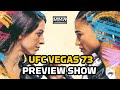 UFC Vegas 73 Preview Show | Is It Do-Or-Die For Mackenzie Dern's Title Aspirations In Main Event?