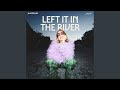 Left It In The River