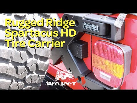 Rugged Ridge Spartacus HD Tire Carrier - Project TJ - Ep 25