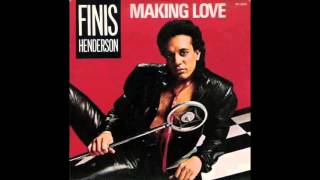 Finis Henderson - Making Love (1983)