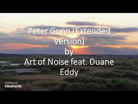 Art of Noise feat. Duane Eddy - Peter Gunn (Extended Version)