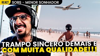 EMOCIONANTE!!! SOBS - MENOR SONHADOR [REAÇÃO]