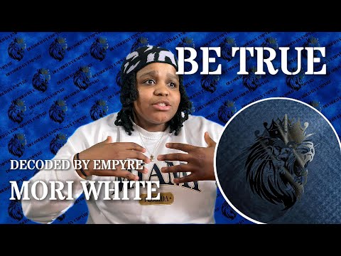 Decoded by Empyre: Mori White - "Blue Cheese" | Be True
