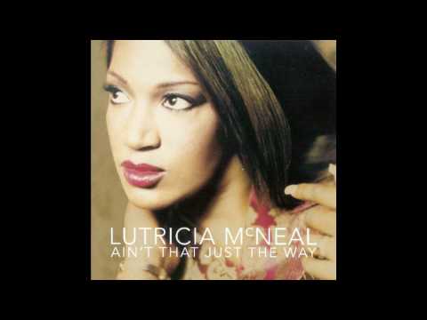 Lutricia McNeal - Ain't that just the way